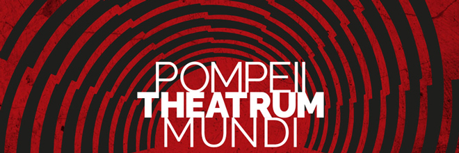 Pompeii Theatrum Mundi